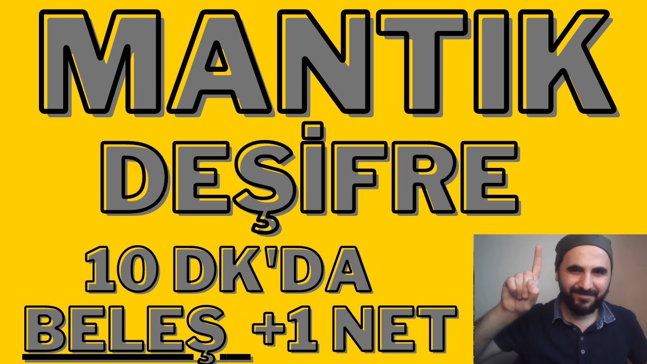 MANTIK Konu Anlatımı ( ÖSYM KESİN SORUYOR ) [10 dakikada] YKS AYT TYT 9.Sınıf Mantık soru çözümü