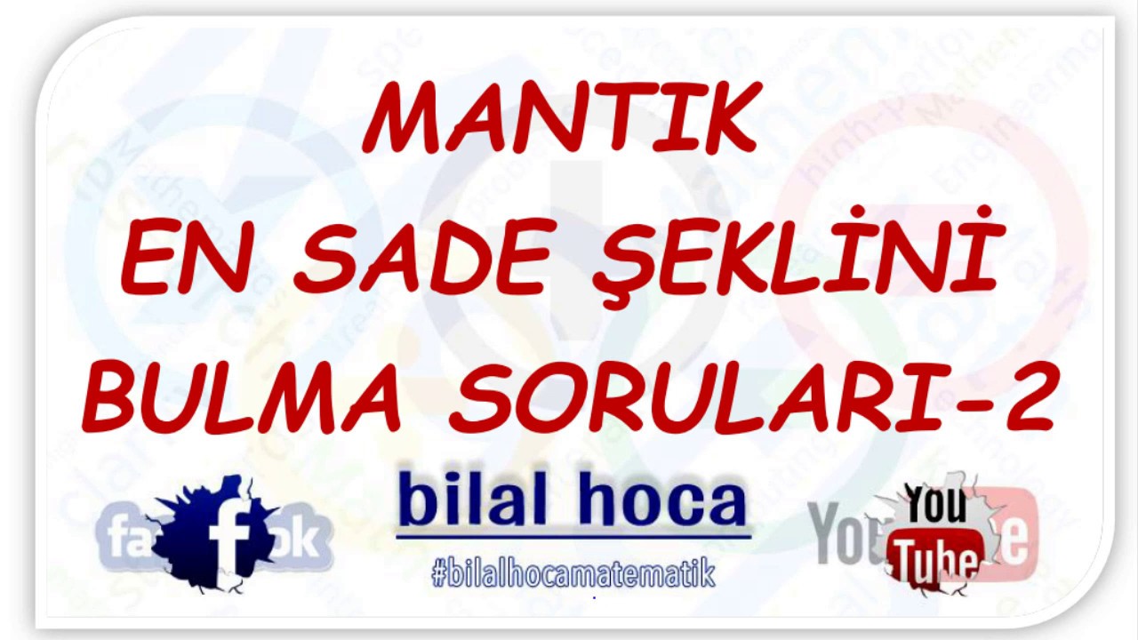 mantık - en sade şekle getirme soruları - 2 /  9.sınıf mantık  / TYT - AYT matematik