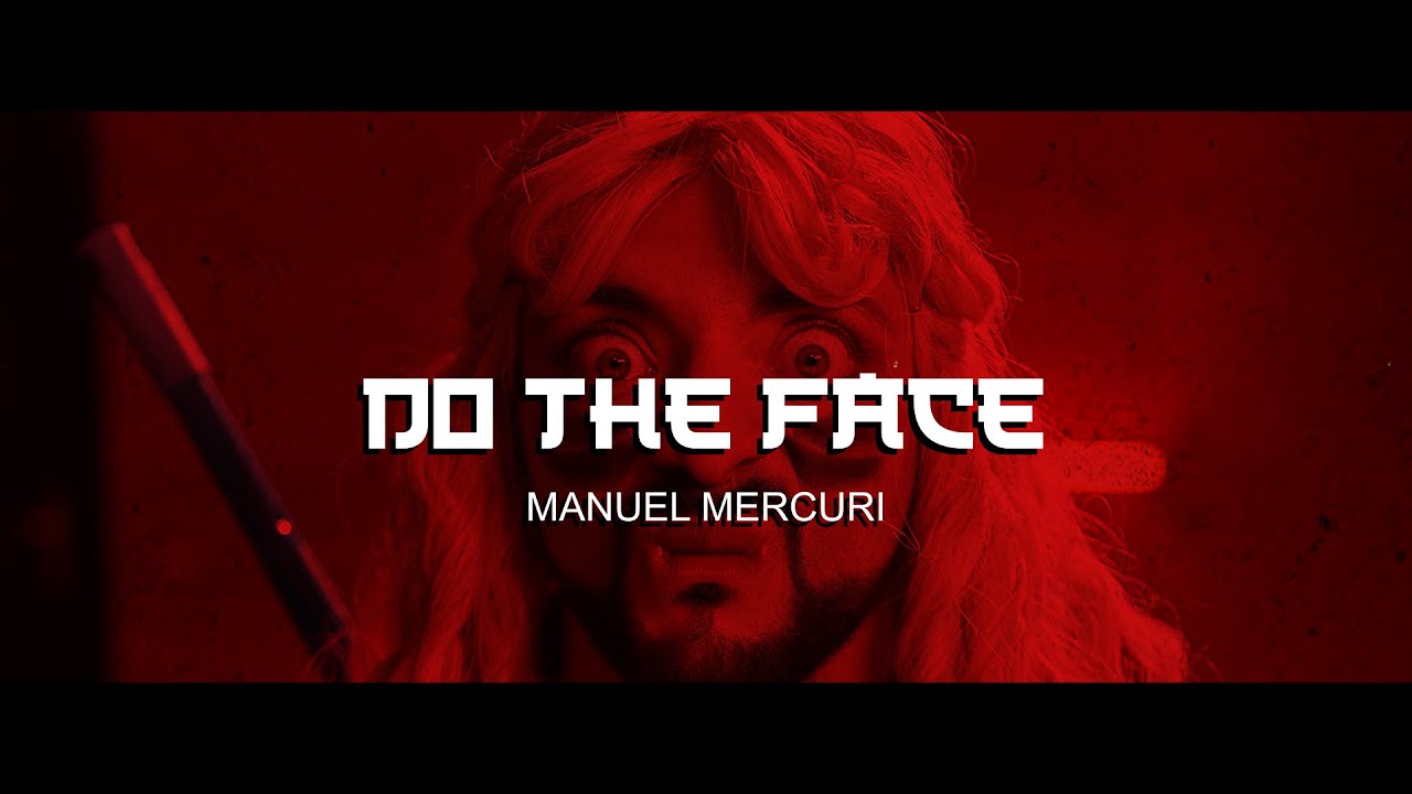Manuel Mercuri - Do the face (Lyric Video)