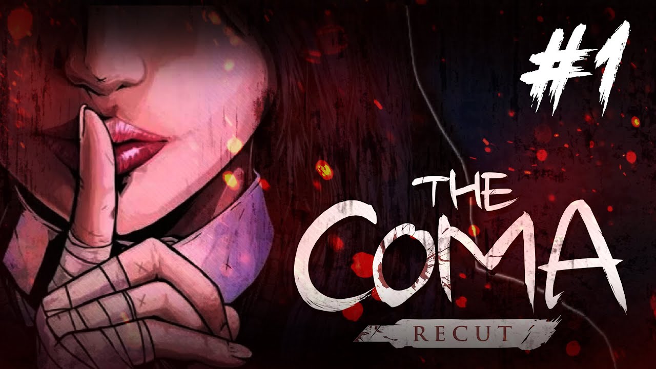 MANYAK OKUL ÖĞRETMENİ! | The Coma: Recut #1