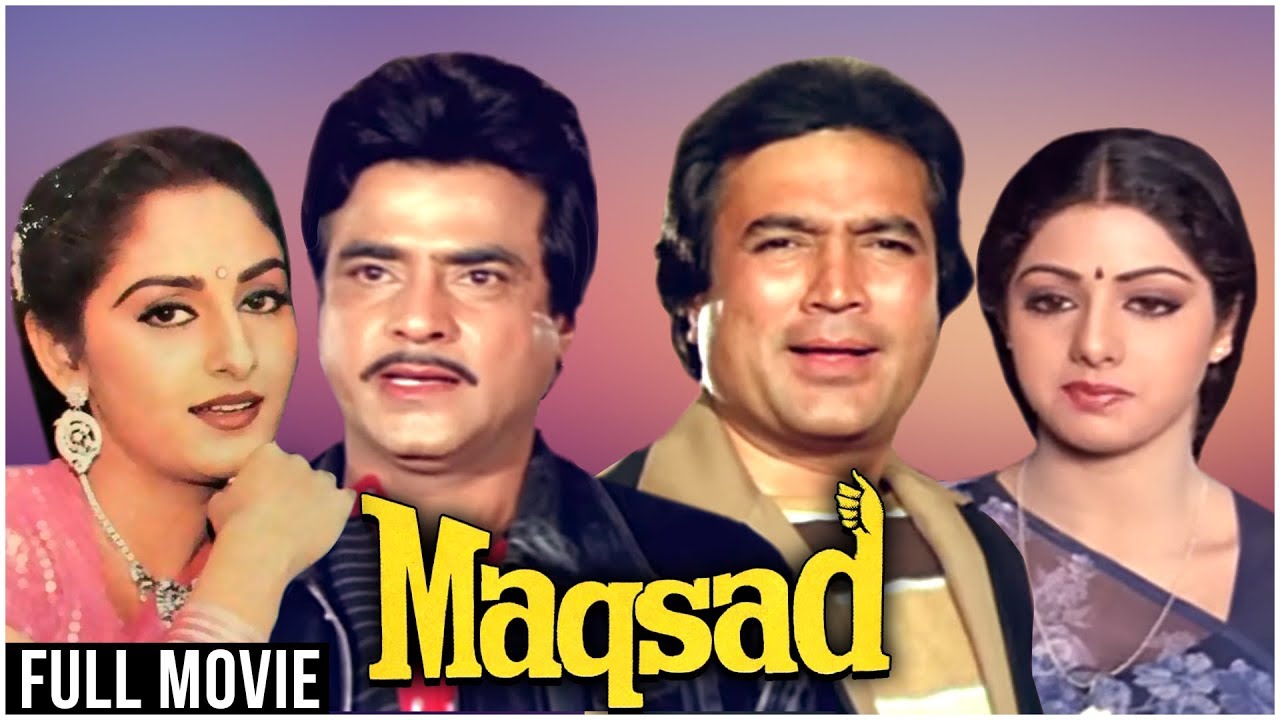 Maqsad Full Hindi Movie | Rajesh Khanna, Sridevi, Jeetendra, Jaya Prada | Rajesh Khanna Hindi Movies