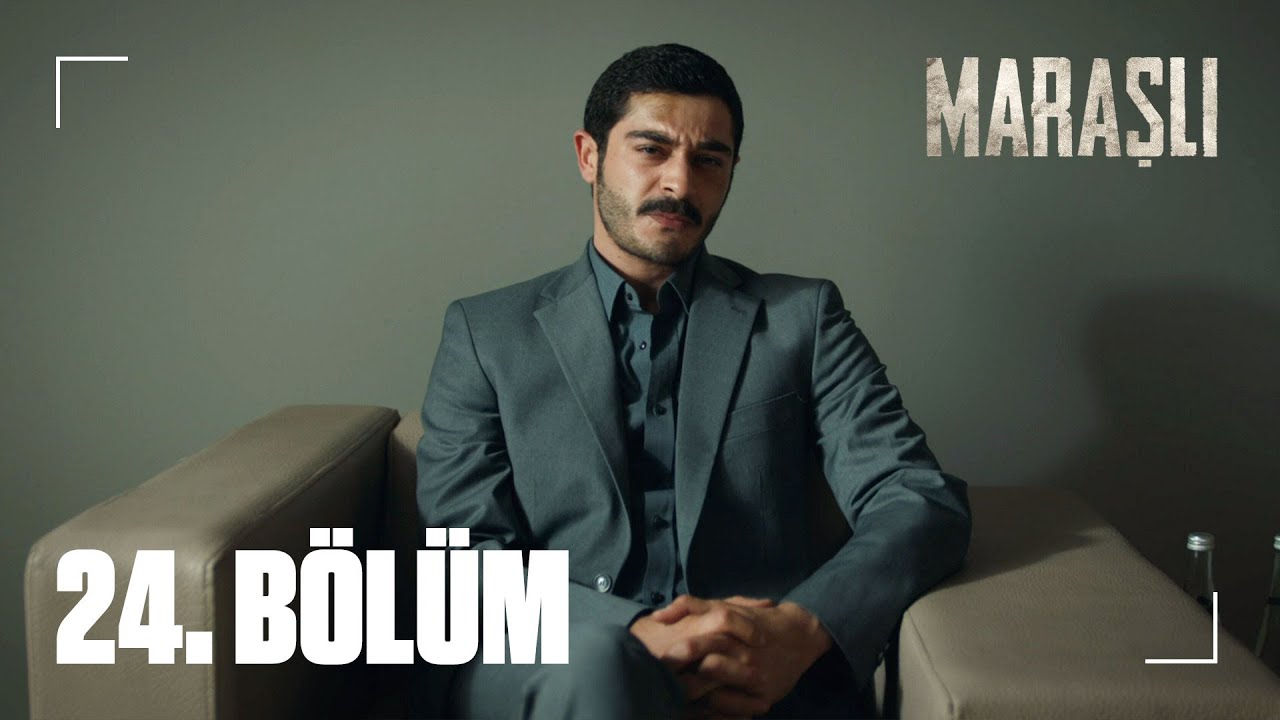 Maraşlı | The Trusted - Episode 24