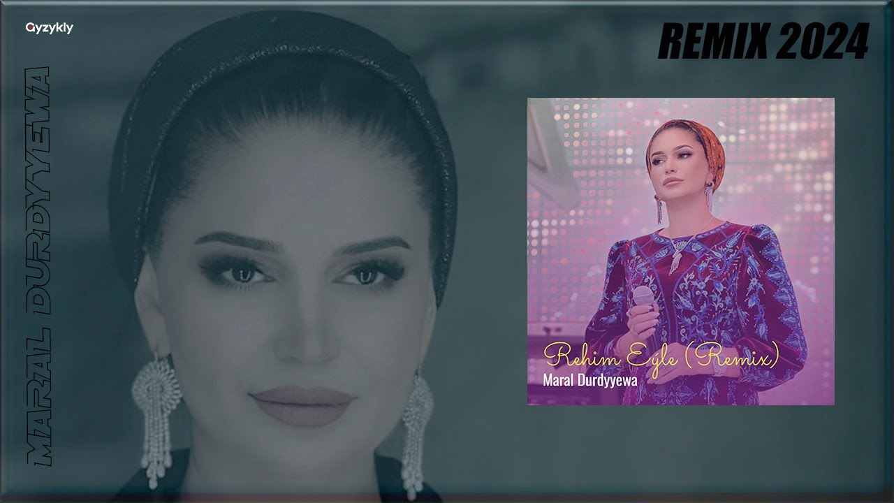 Maral Durdyyewa - Rehim Eyle (Soha Remix)