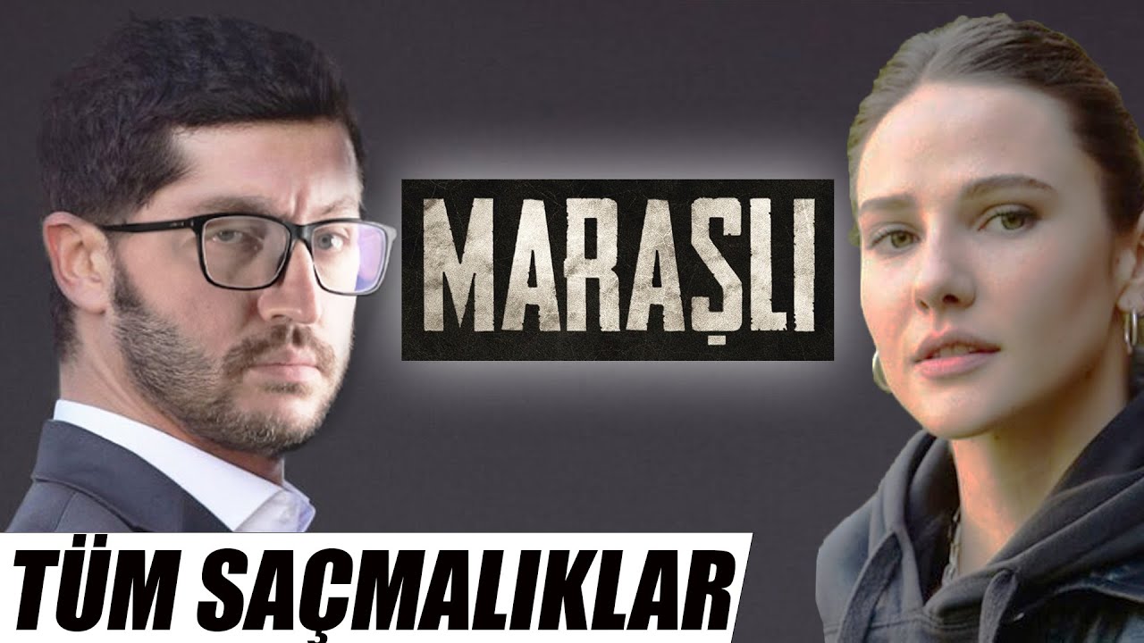 MARAŞLI Dizisi İnceleme - Tüm Saçmalıklar ve Klişeler