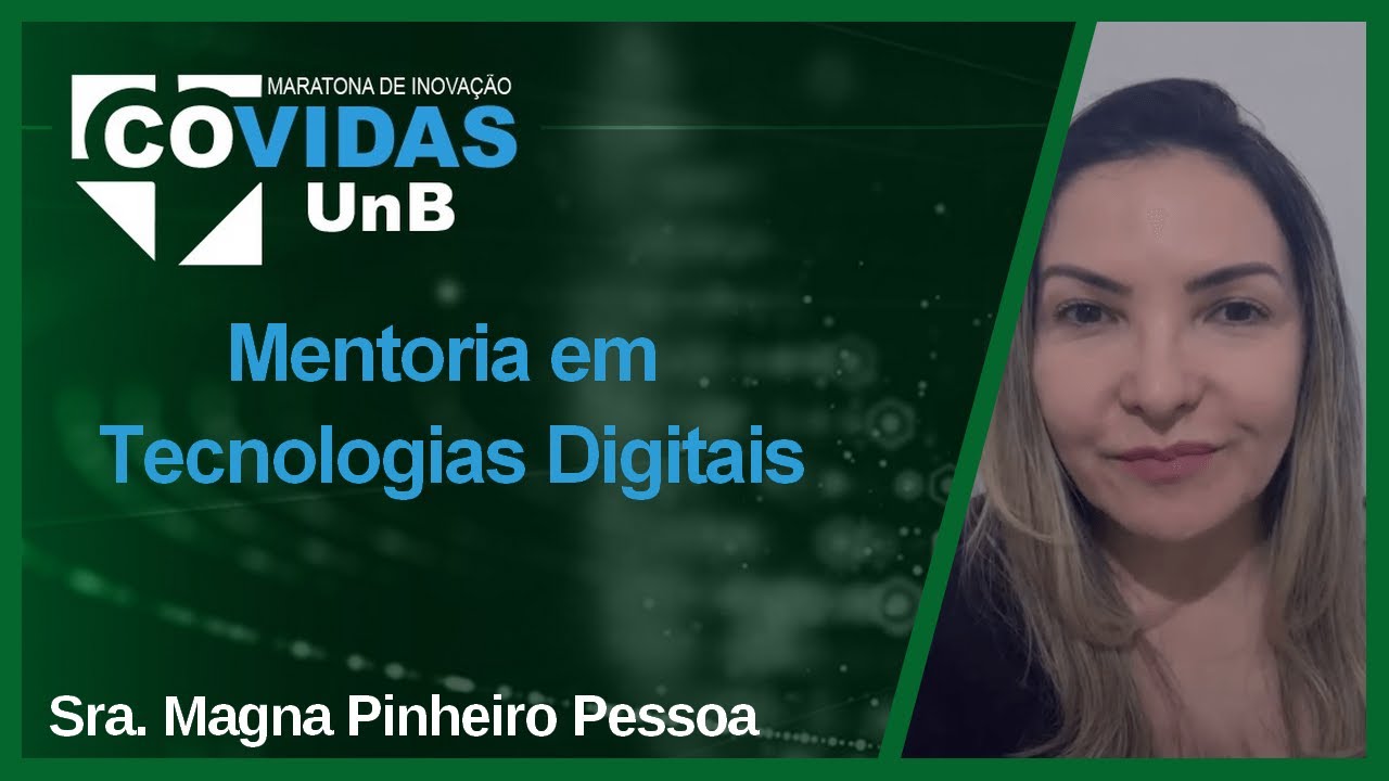 Maratona COVIDAS UnB - Apresentação da mentora Magna Pinheiro Pessoa