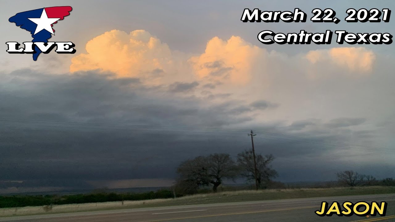 March 22, 2021 • LIVE Lometa to Abbott, TX Severe Storms {J}