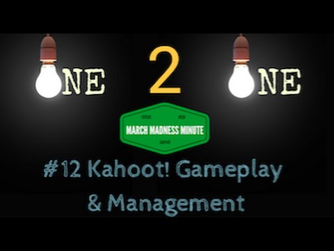 March Madness Minute #13 Kahoot!: Gameplay & Management
