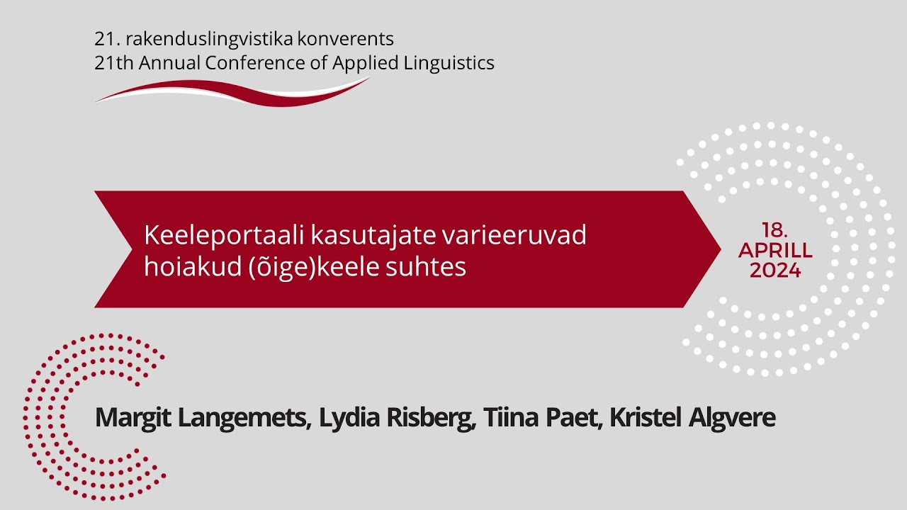 Margit Langemets, Lydia Risberg, Tiina Paet, Kristel Algvere - Keeleportaali kasutajate hoiakud