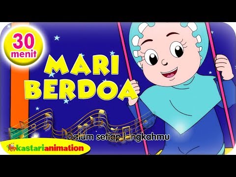 Mari Berdoa - 30 menit Lagu Islami Diva | Kastari Animation Official