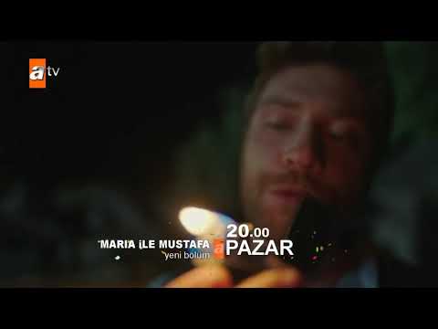 Maria ile Mustafa - 3. Bölüm 2. Fragmanı