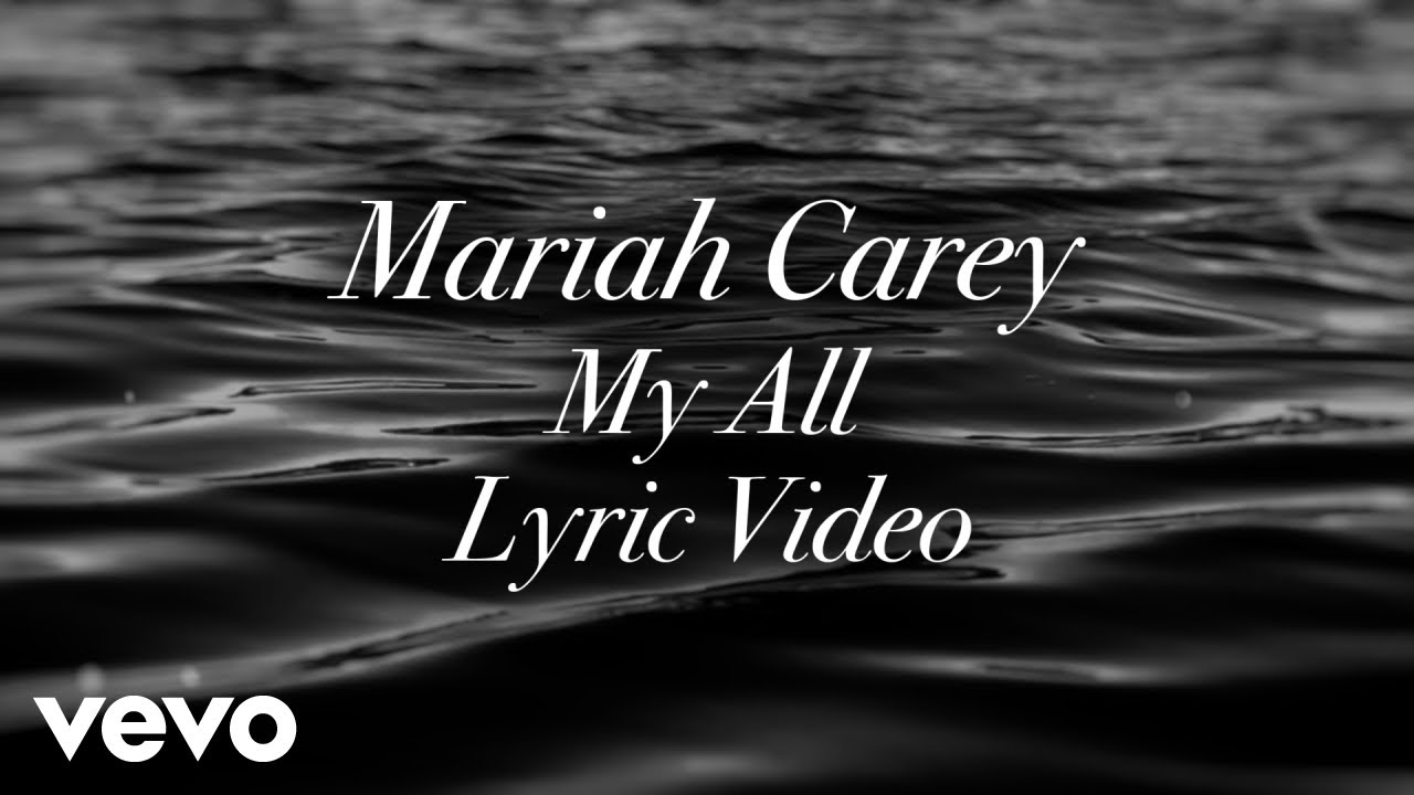Mariah Carey - My All (Official Lyric Video)