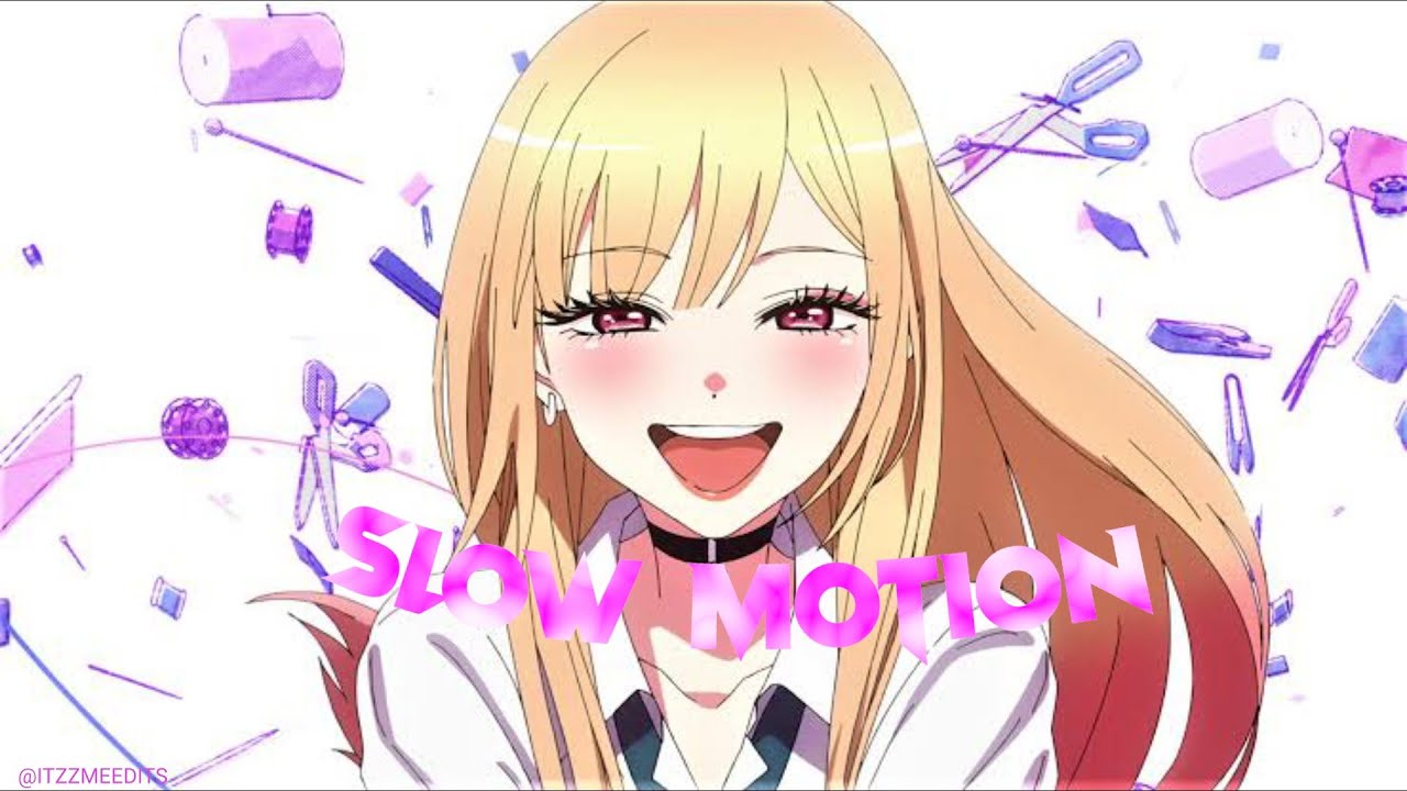 Marin Kitagawa - Slow Motion | Simple Edit | My Dress Up Darling