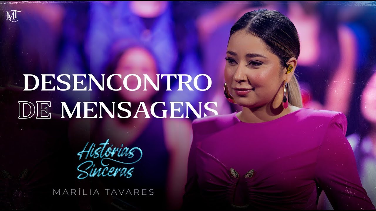 Marília Tavares -  Desencontro de Mensagem - Histórias Sinceras