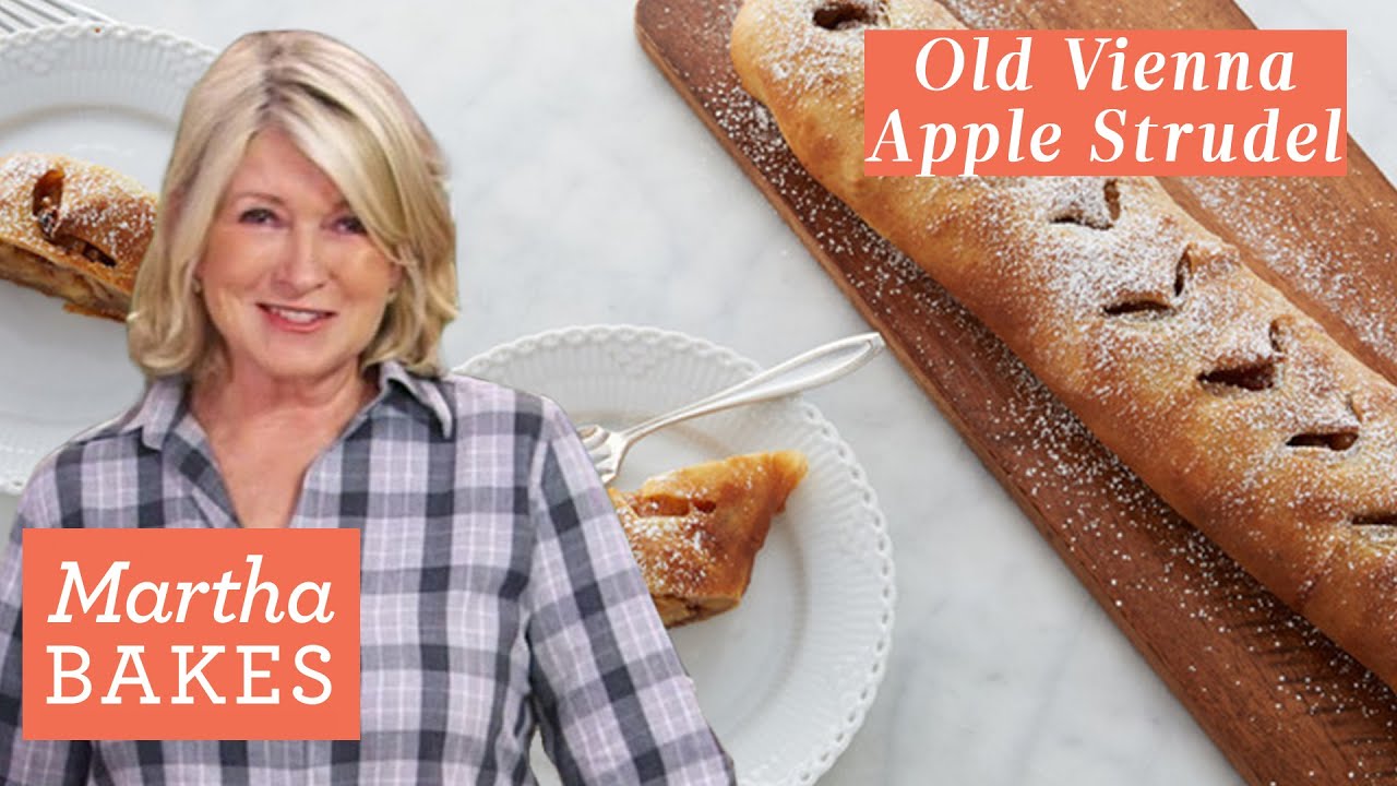 Martha Stewart's Old Vienna Apple Strudel | Martha Bakes Recipes