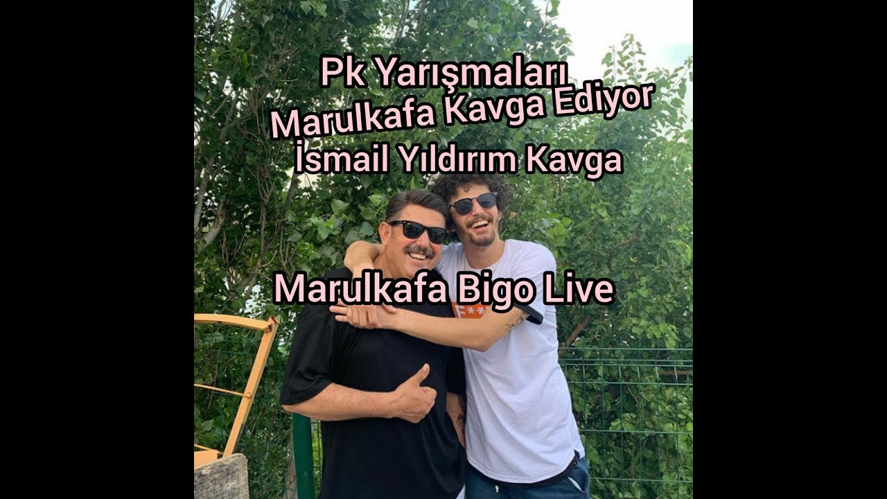 Marulkafa Bigo Live Canlı Yayın 1500TL |15.05.2020|