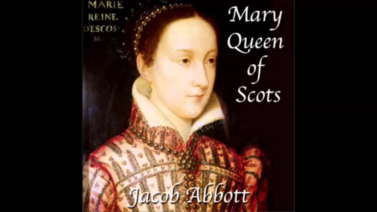Mary Queen of Scots (FULL Audio Book) ch 5-8
