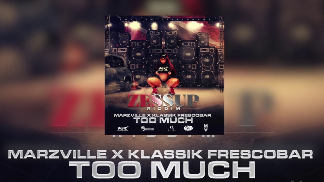 Marzville x Klassik Frescobar - Too Much (Official Audio)