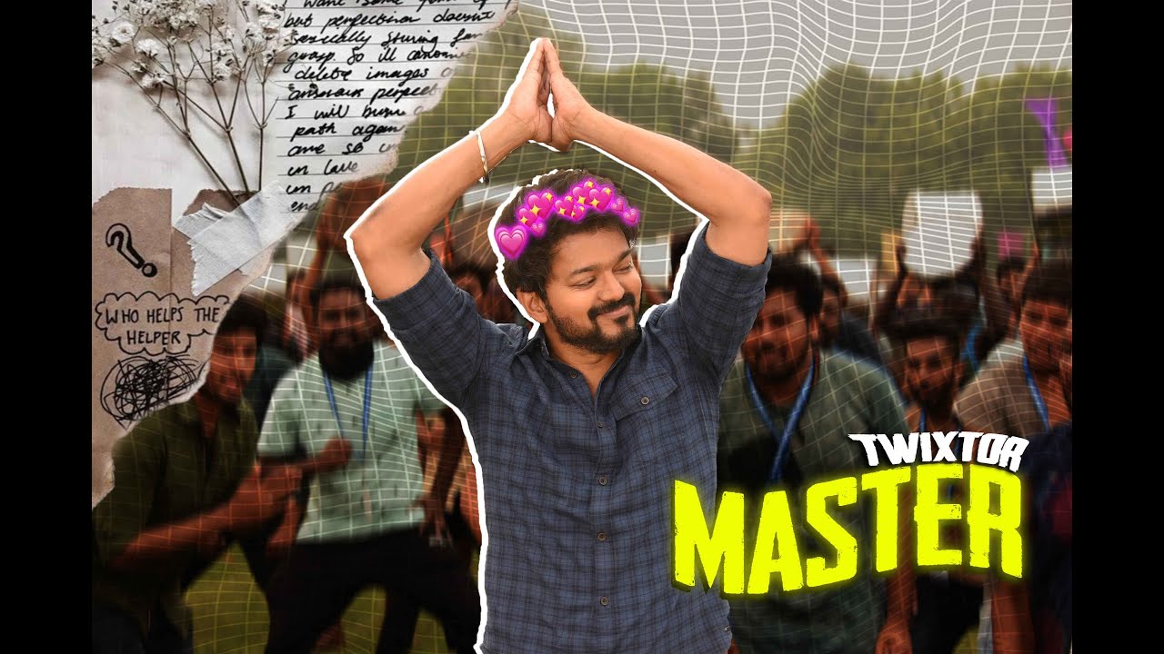 MASTER TWIXTOR CLIPS TAMIL