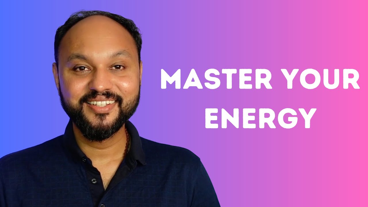 Master Your Energy I  WisdomShots I Sreejith Krishnan