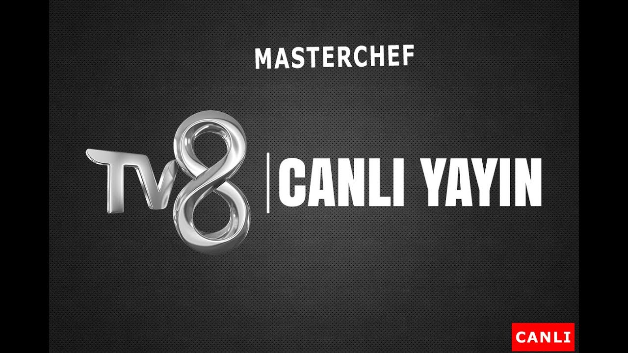 MasterChef - TV8 CANLI YAYIN