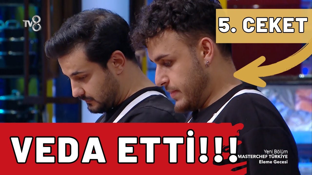 MASTERCHEF TÜRKİYE KİM ELENDİ? SON CEKET ALAN İSİM BELLİ OLDU