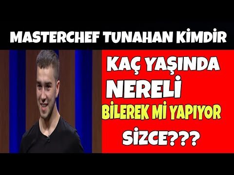 Masterchef Tunahan Ak Kimdir? Kaç yaşında nereli?