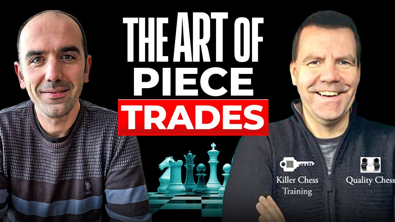 Mastering Chess Exchanges: GM Jacob Aagaard’s Guide to Better Decisions