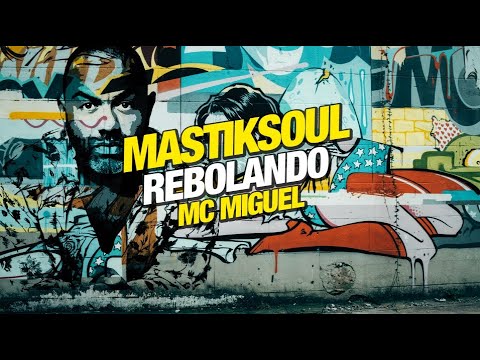 Mastiksoul - Rebolando Feat MC Miguel 