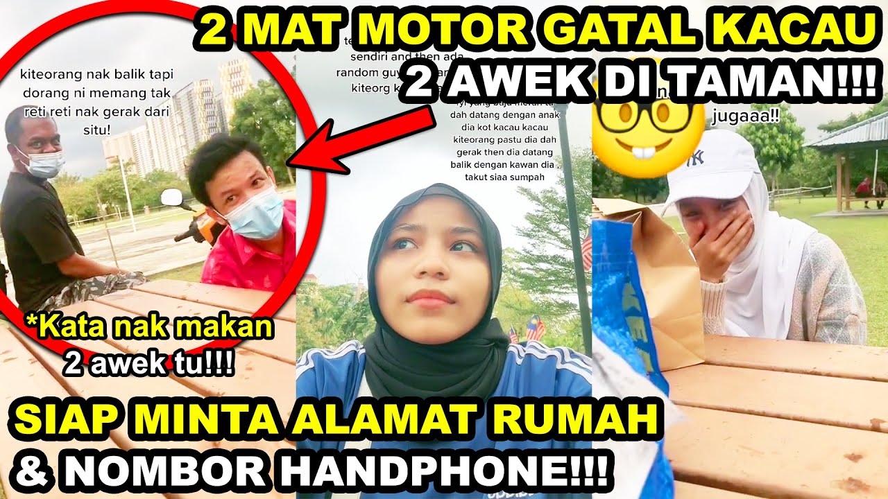 MAT MOTOR GATAL Mengorat & Kacau Awek Di Taman | Siap Minta Alamat Rumah & Nombor Handphone!!!