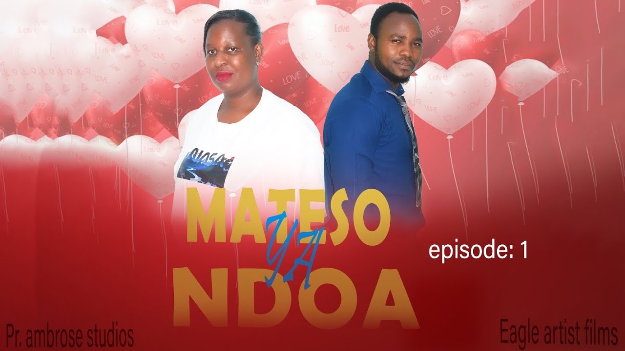 MATESO YA NDOA EP 01