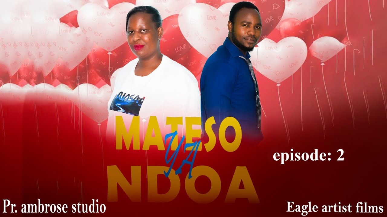 MATESO YA NDOA EP 02
