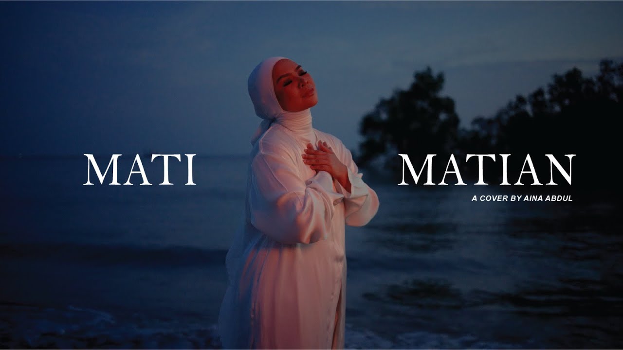 MATI MATIAN - MAHALINI (COVER BY AINA ABDUL)