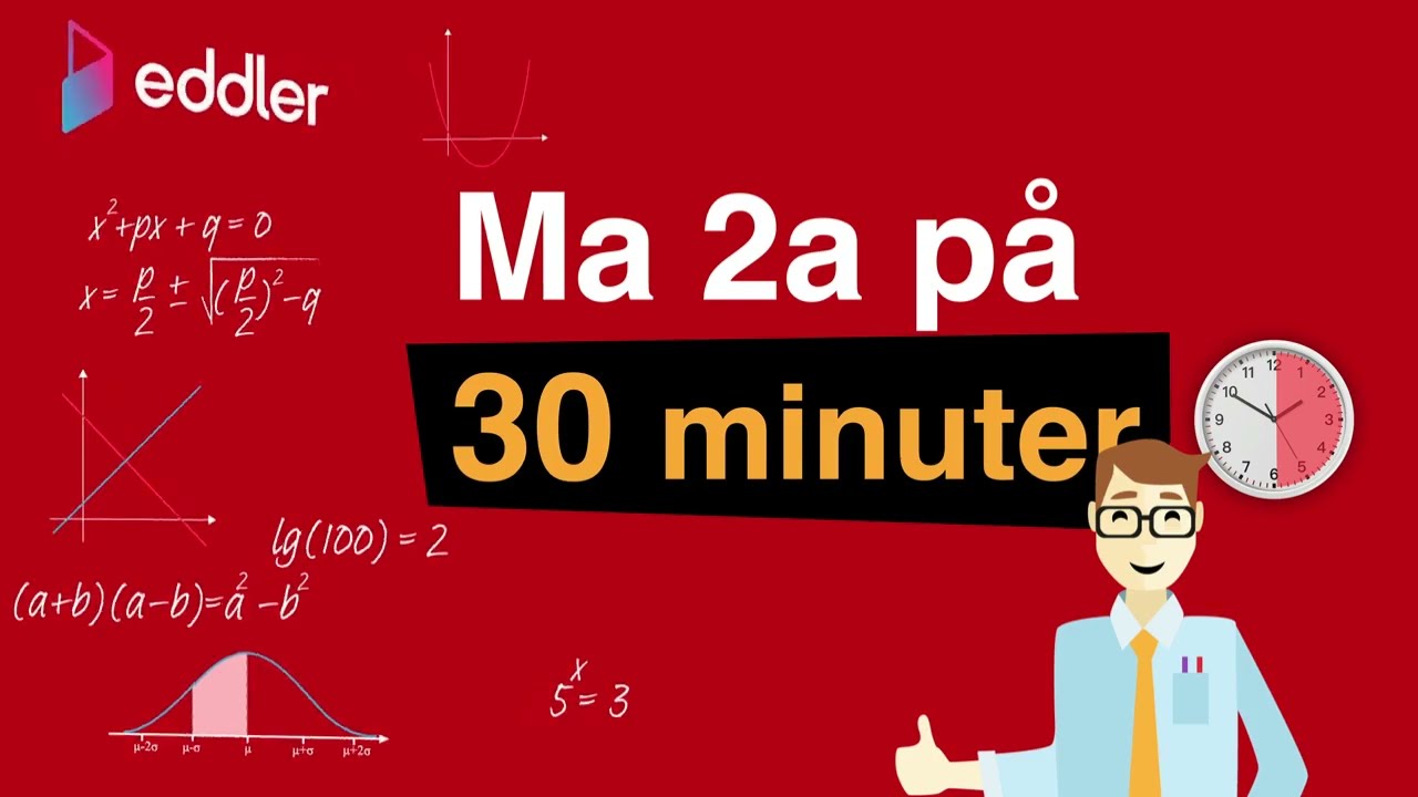Matte 2a på cirka 30 minuter