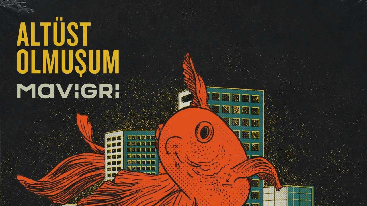Mavi Gri - Altüst Olmuşum