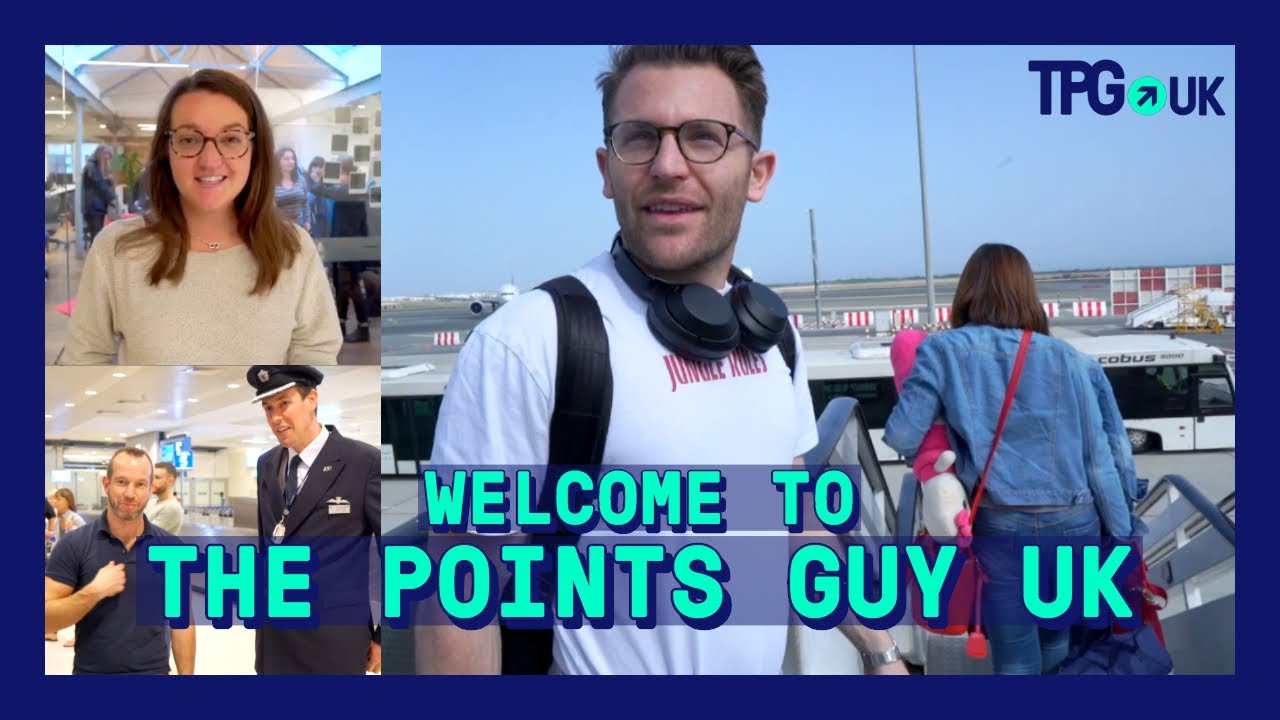 Maximise Your Travel | Welcome To The Points Guy UK