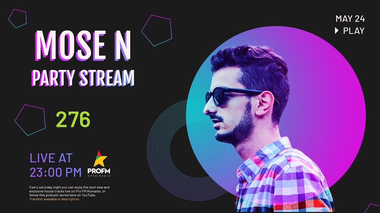 May 2025: Mose N - Party Stream 276 (House | Afro House / Tech House )