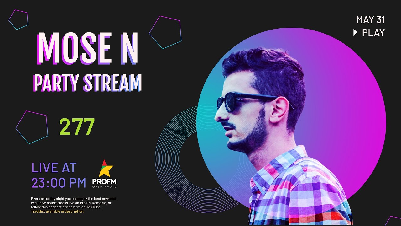 May 2025: Mose N - Party Stream 277 (House | Afro House | Tech House )