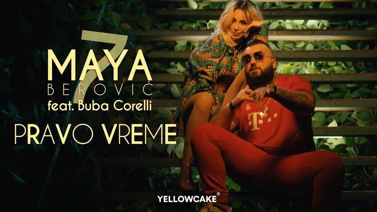 Maya Berović & Buba Corelli - Pravo vreme