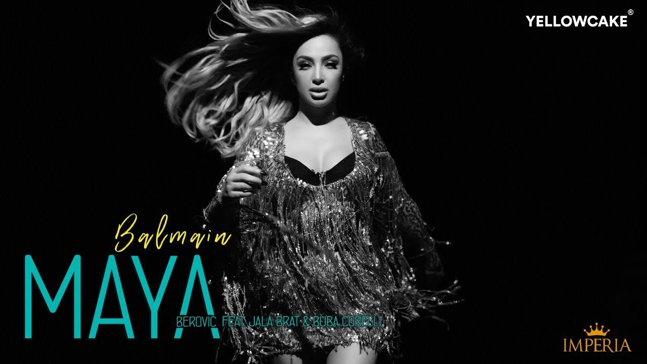 Maya Berović ft. Jala Brat & Buba Corelli - Balmain