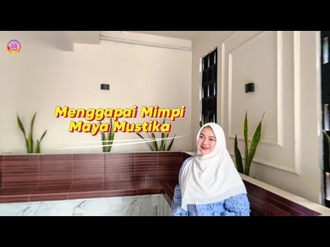 Maya Mustika - Menggapai Mimpi