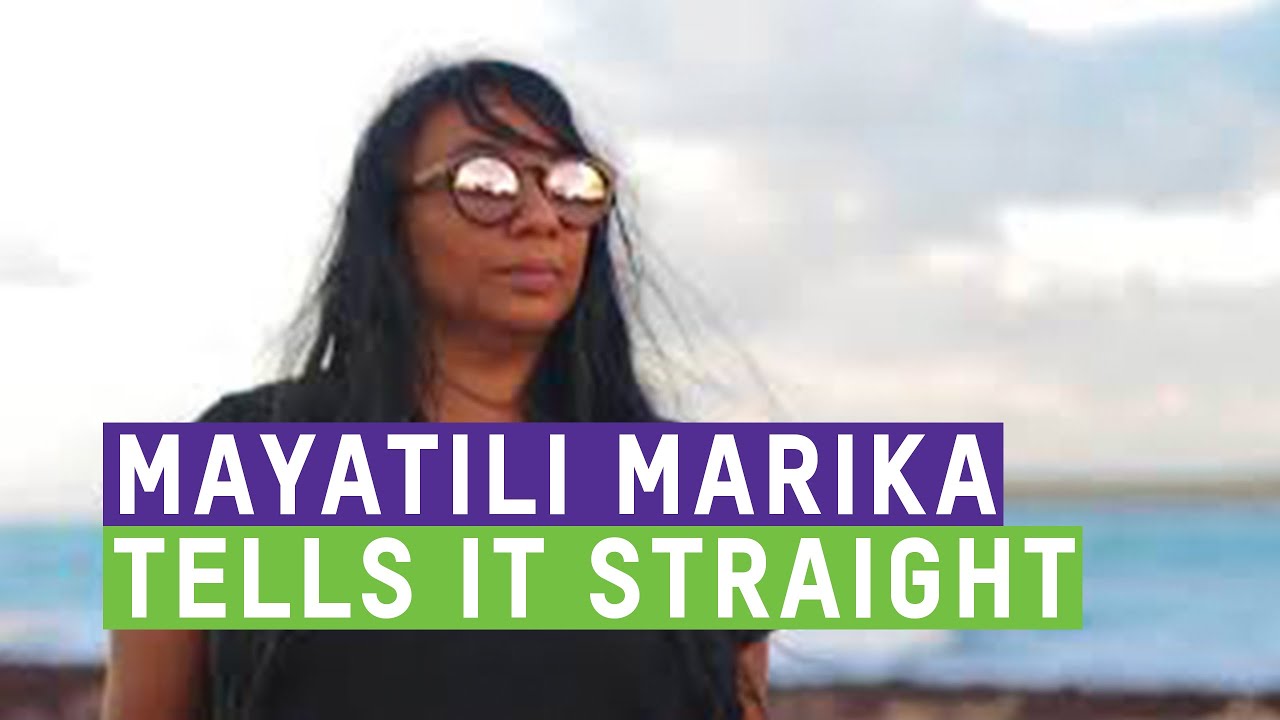 Mayatili Marika tells it straight