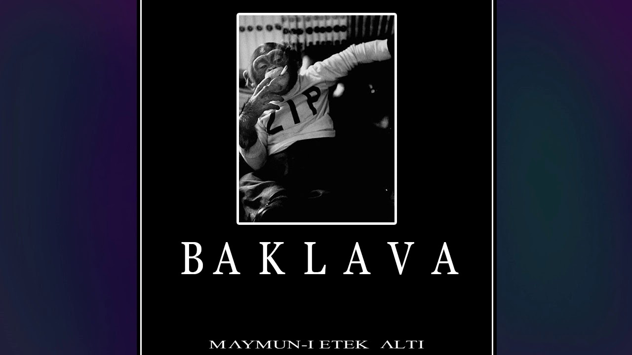 Maymun-i Etek Altı - Baklava @OfficialAudio