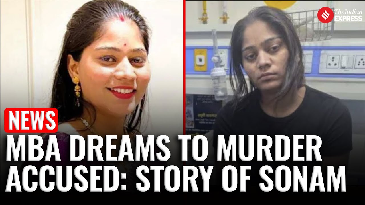 MBA Dreams, Strict Parents: Inside Sonam Raghuvanshi’s Life | Raja Raghuvanshi Murder Case