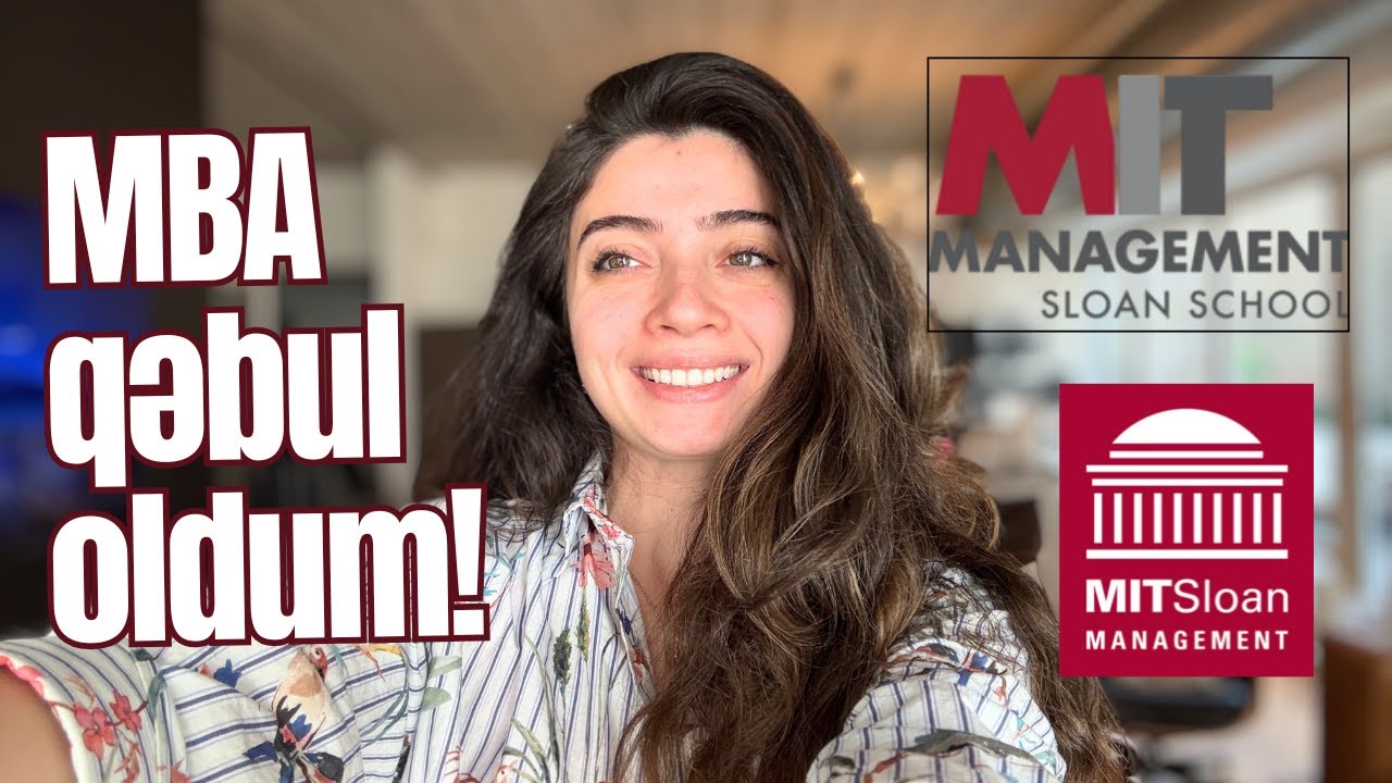 MBA üçün MIT-ə qəbul oldum | Müsahibə necə keçdi? GMAT GRE | MIT və Harvardda tələbə olacam!