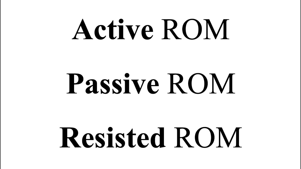 MBLEx Review: AROM, PROM, & RROM Assessments