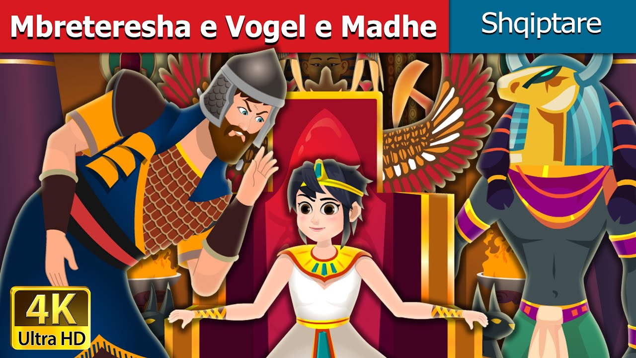 Mbreteresha e Vogel e Madhe | The Great Little Queen in Albanian | Perralla Shqip