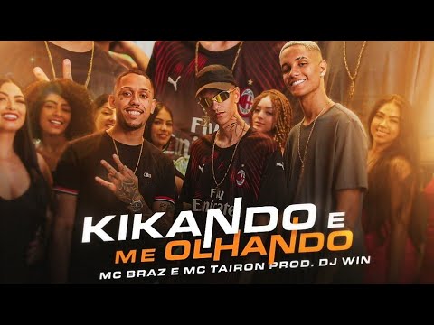 MC Braz e MC Tairon - Eu Só Quero Te Ver Sentando - Kikando e Me Olhando (Áudio Oficial) DJ Win
