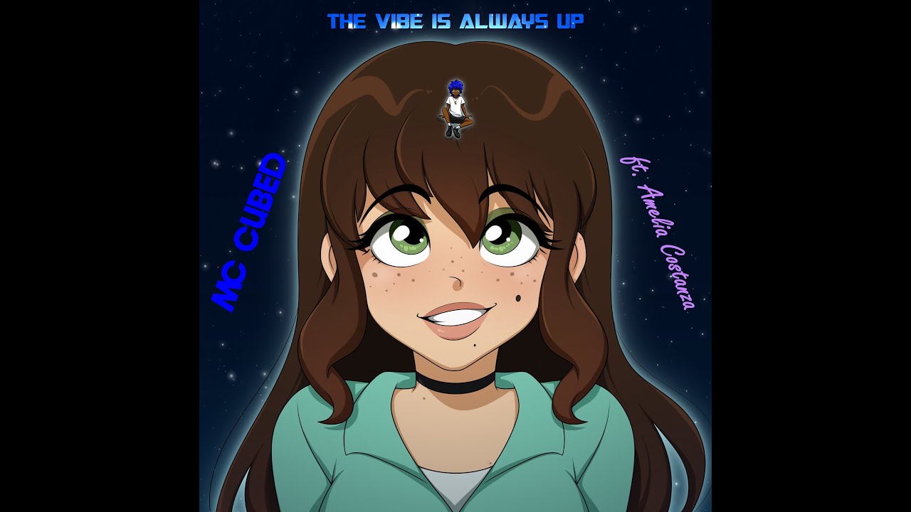 MC CUBED - The Vibe Is Always Up ft. Amelia Costanza (Lyric Video)
