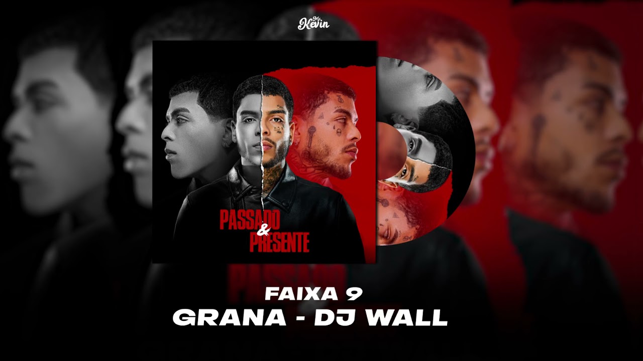 MC Kevin - Grana (DJ Wall)