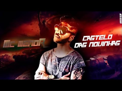 MC MENOR - CASTELO DAS NOVINHAS - WEB CLIPE - OFICIAL 2016